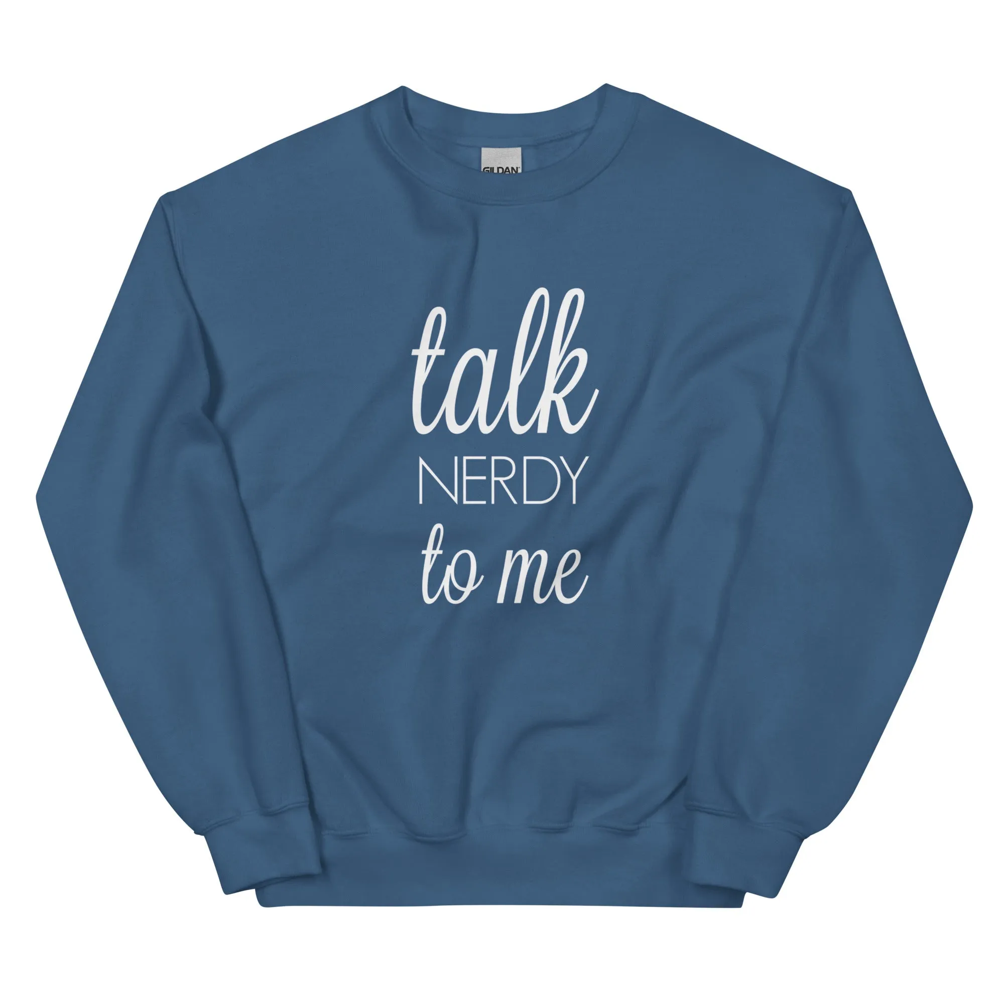 Unisex Sweatshirt - talk NERDY to me