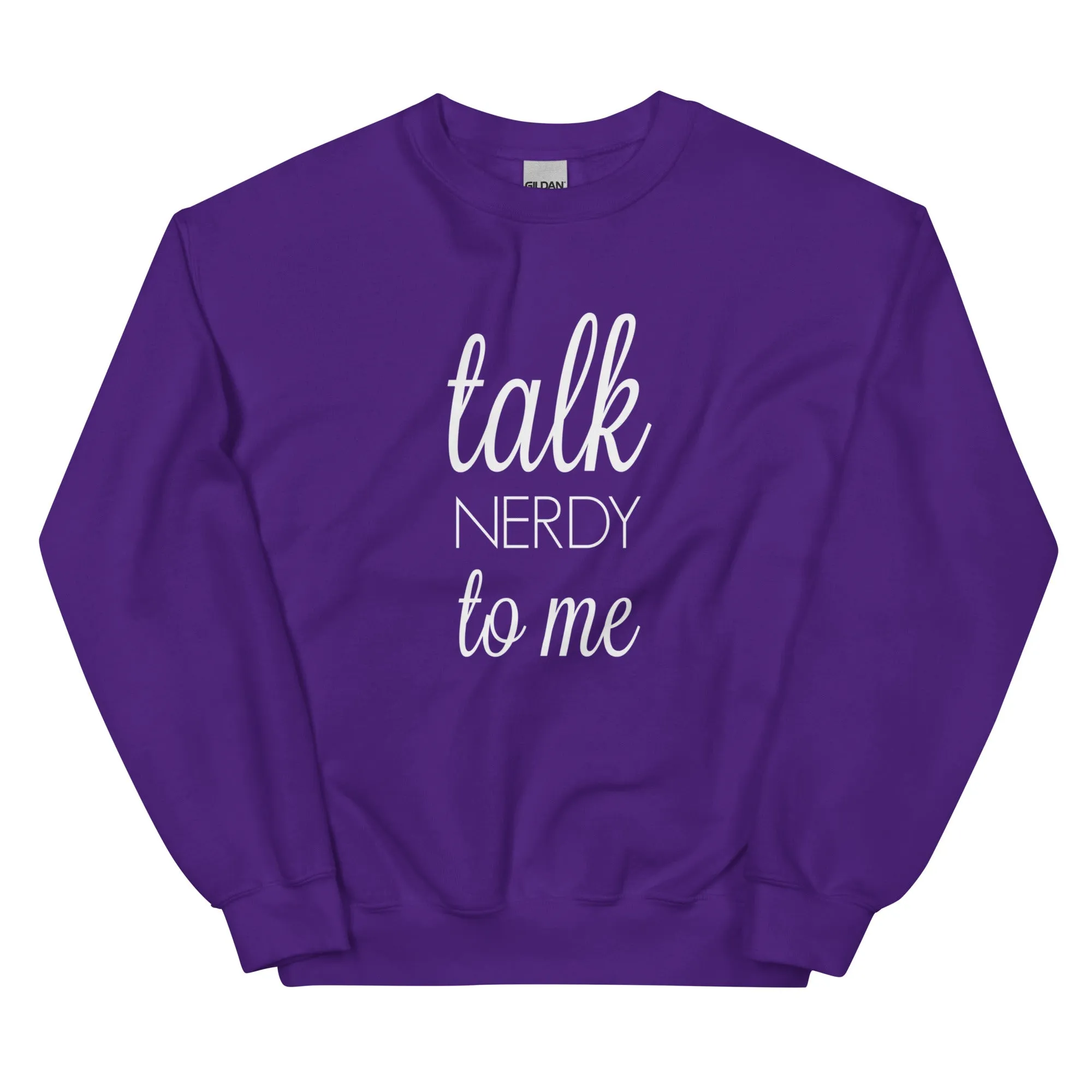 Unisex Sweatshirt - talk NERDY to me